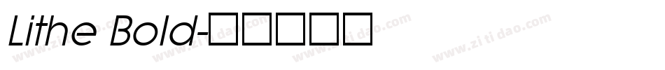 Lithe Bold字体转换